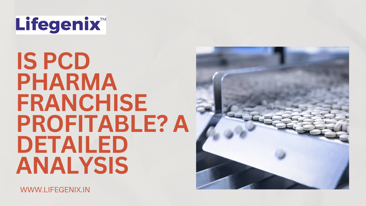 Is PCD Pharma Franchise Profitable? A Detailed Analysis